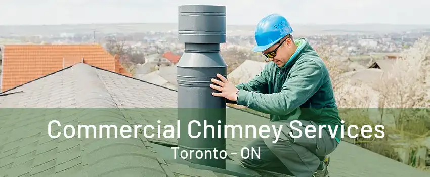 Commercial Chimney Services Toronto - ON