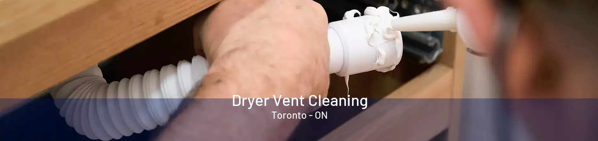 Dryer Vent Cleaning Toronto - ON