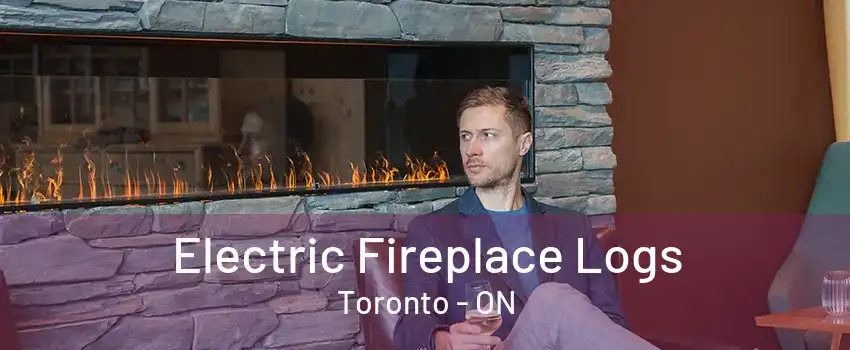 Electric Fireplace Logs Toronto - ON