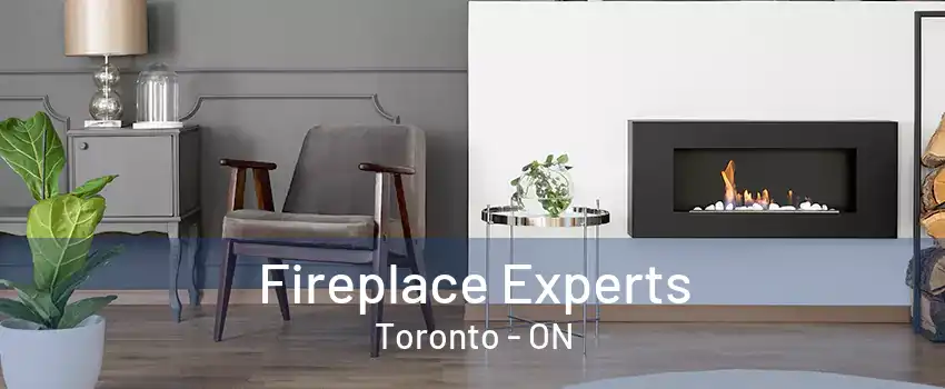 Fireplace Experts Toronto - ON