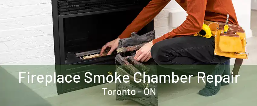 Fireplace Smoke Chamber Repair Toronto - ON